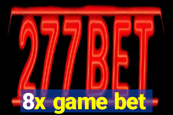 8x game bet